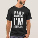 Search for wagers tshirts Humour