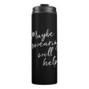 Search for quote travel mugs Funny saying