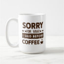 Search for morning sarcasm mugs Caffeine lover