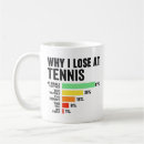 Search for tennis humor mugs Sports