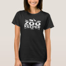 Search for zookeeper tshirts Zookeeping
