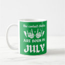 Search for born in july mugs Funny