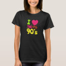 Search for i love the 90s tshirts Vintage