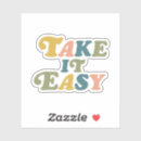 Search for easy stickers Take it easy