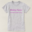Search for wedding planner tshirts Bridal shower