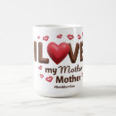 Search for i love my mother mugs For her
