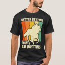 Search for wet bed tshirts Horse