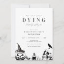 Search for dying invitations Dying to party