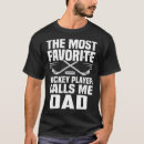 Search for hockey dad tshirts Favourite