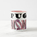 Search for pug mom mugs Mother