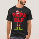 Search for papa elf tshirts Popular