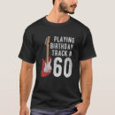 Search for funny 60th birthday tshirts Guitar