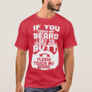 Search for if you touch my beard tshirts 2025