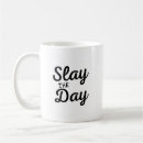 Search for slay mugs Humour