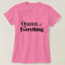 Search for queen of everything tshirts Mum