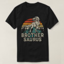 Search for brothersaurus tshirts Birthday