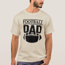 Search for football dad tshirts Father