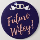 Search for future bride badges Engagement party