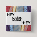 Search for butch badges Gay