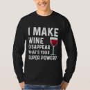 Search for whats your super power tshirts Wine