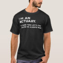 Search for actuary tshirts Actuarial