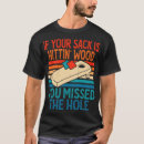 Search for sack tshirts Corn hole