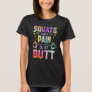 Search for squats tshirts Pain