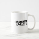 Search for badminton life mugs Sport
