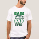Search for bass tshirts Dad