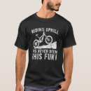 Search for uphill tshirts Riding