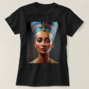 Search for nefertiti tshirts Egyptian
