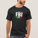 Search for fbi full blooded italian tshirts Humour