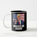 Search for miss me mugs Politics