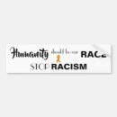 Search for anti racism bumper stickers Discrimination