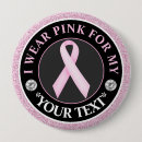 Search for breast cancer awareness badges I wear pink for