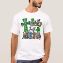 Search for not lucky blessed tshirts Irish