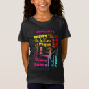 Search for ballet girls tshirts Pointe