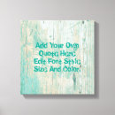 Search for inspirational quotes canvas prints Create your own