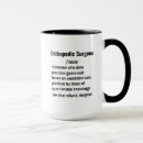 Search for orthopaedic mugs For orthopaedic surgeon