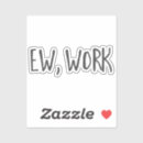 Search for office work stickers Funny