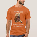 Search for excercise tshirts Funny