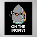 Search for irony posters Ironic