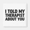 Search for therapist magnets Humour