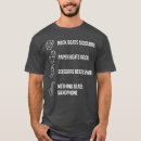 Search for tenor saxophone tshirts Saxophonist