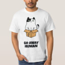 Search for go away tshirts Funny quote