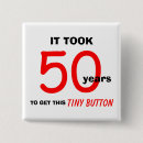 Search for 50th birthday badges Humourous