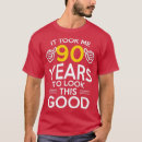 Search for 90 year old tshirts Funny