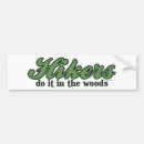 Search for woods bumper stickers Hiking