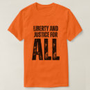 Search for liberty and justice for all tshirts Human rights