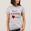 Search for daddys princess tshirts For her